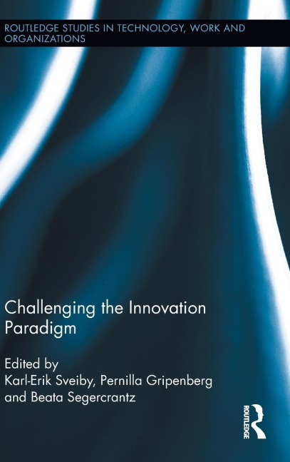 Challenging the Innovation Paradigm - 