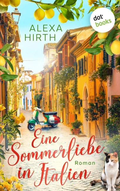 Eine Sommerliebe in Italien - Alexa Hirth