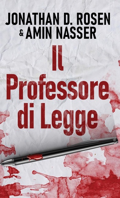 Il Professore di Legge - Jonathan D. Rosen, Amin Nasser