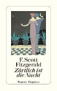 Zärtlich ist die Nacht - F. Scott Fitzgerald