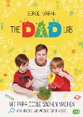 Cover-Bild zum Titel 'TheDadLab - Mit Papa coole Sachen machen - 40 einfache und witzige Experimente' von 'Sergei Urban'