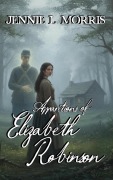 Cover-Bild zum Titel 'Apparitions of Elizabeth Robinson' von 'Jennie L. Morris'