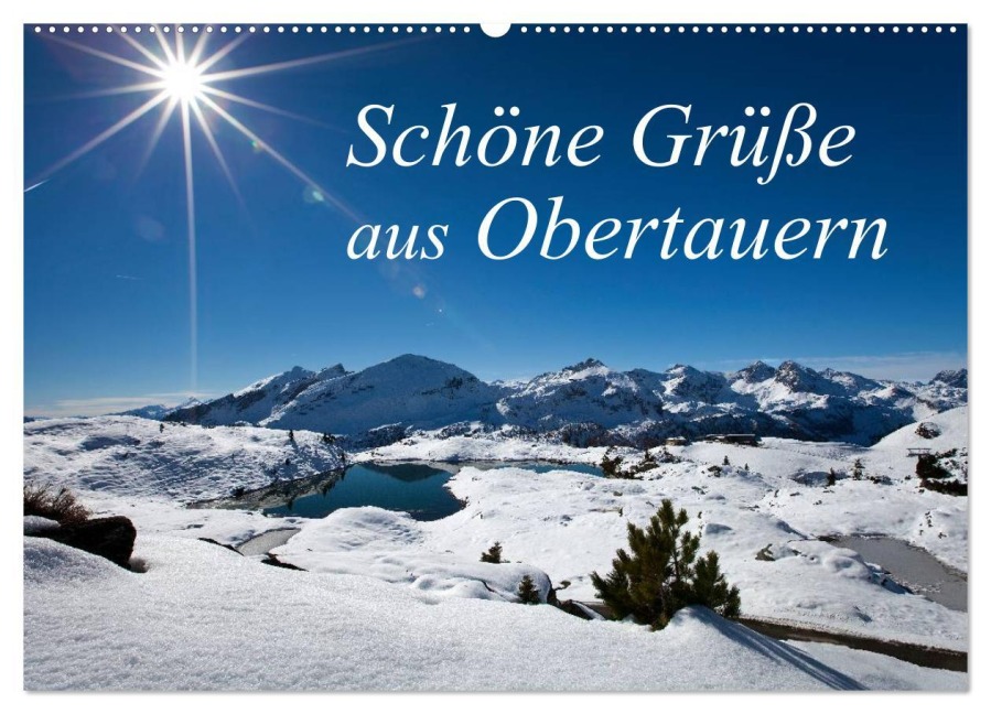Schöne Grüße aus Obertauern (Wandkalender 2025 DIN A2 quer), CALVENDO Monatskalender - Christa Kramer