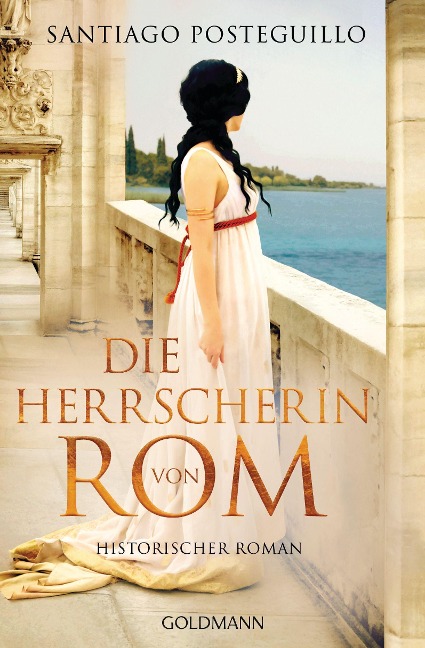 Die Herrscherin von Rom - Santiago Posteguillo