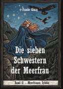 Cover-Bild zum Titel 'Die sieben Schwestern der Meerfrau' von 'Frauke König'