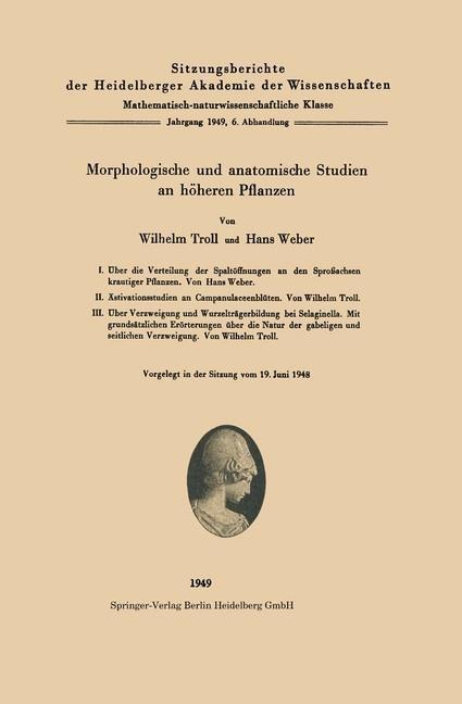 Morphologische und anatomische Studien an höheren Pflanzen - W. Troll, H. Weber