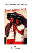 Cover-Bild zum Titel 'Imaginaires' von 'Collectif College Edouard Vaillant, Gennevilliers'