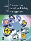 Cover-Bild zum Titel 'Construction Health and Safety Management' von 'Alan Griffith, Tim Howarth'