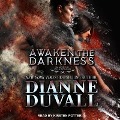 Cover-Bild zum Titel 'Awaken the Darkness' von 'Dianne Duvall'