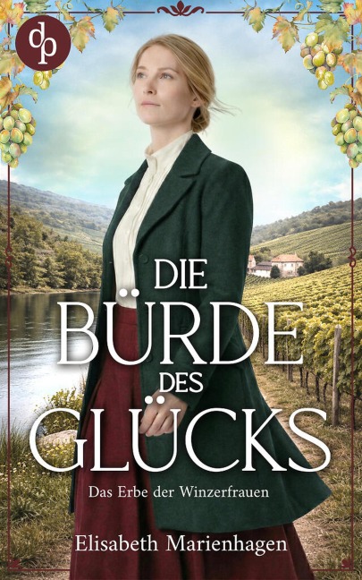 Die Bürde des Glücks | Die historische Familiensaga im 20. Jahrhundert - Elisabeth Marienhagen