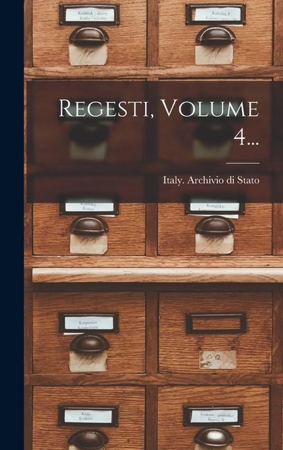 Regesti, Volume 4... - 