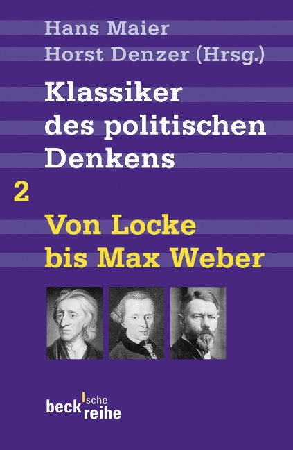 Klassiker des politischen Denkens 02I: Von John Locke bis Max Weber - 
