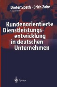 Kundenorientierte Dienstleistungsentwicklung in deutschen Unternehmen - 