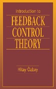 Cover-Bild zum Titel 'Introduction to Feedback Control Theory' von 'Hitay Ozbay'