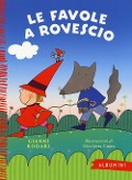 Cover-Bild zum Titel 'Le favole a rovescio' von 'Gianni Rodari, Nicoletta Costa'