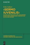 Cover-Bild zum Titel '>Sermo iuvenilis<' von 'Felix Seibert'