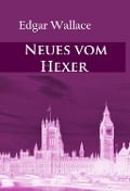Cover-Bild zum Titel 'Neues vom Hexer' von 'Edgar Wallace'