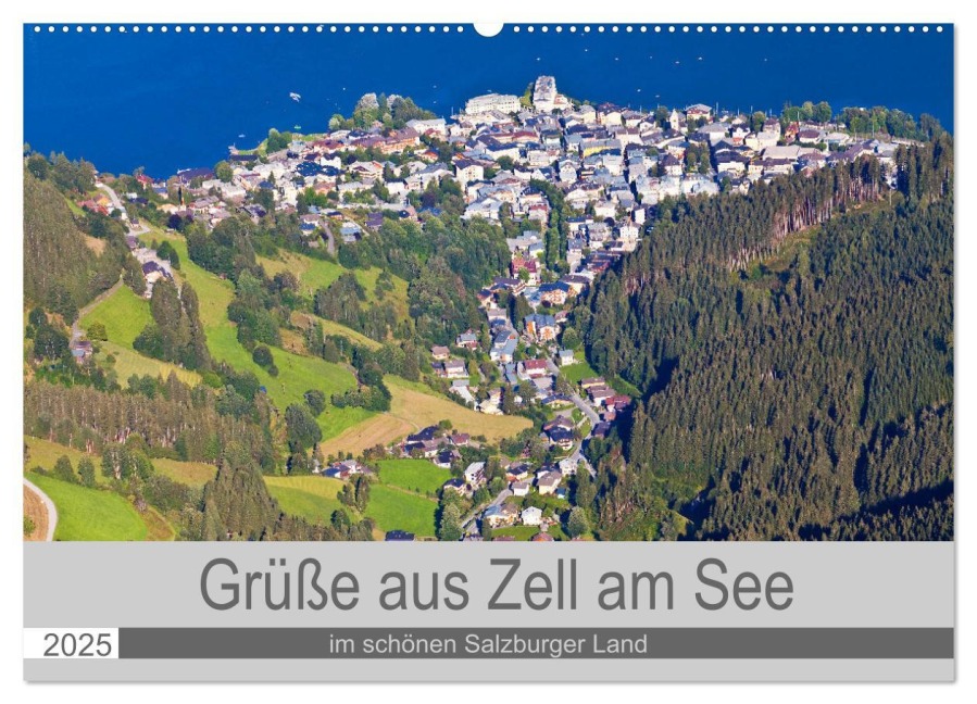 Grüße aus Zell am See (Wandkalender 2025 DIN A2 quer), CALVENDO Monatskalender - Christa Kramer