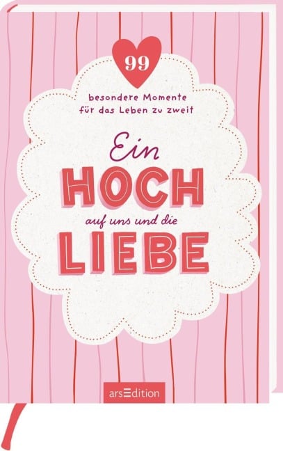 Ein Hoch auf uns und die Liebe - 