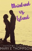 Cover-Bild zum Titel 'Mainland vs. Island (Big & Beautiful: Opposites Attract, #5)' von 'Mary E Thompson'