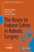 The Route to Patient Safety in Robotic Surgery - Lorenzo Grespan, Paolo Fiorini, Gianluca Colucci