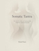 Cover-Bild zum Titel 'Somatic Tantra' von 'Daniel Esser'