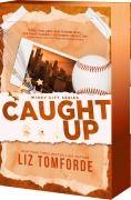 Cover-Bild zum Titel 'Caught Up' von 'Liz Tomforde'