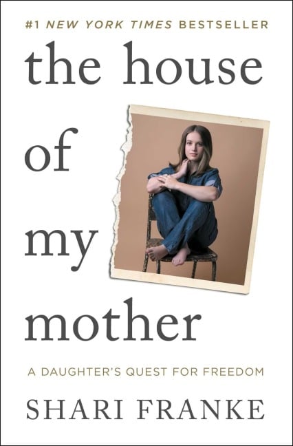 The House of My Mother - Shari Franke