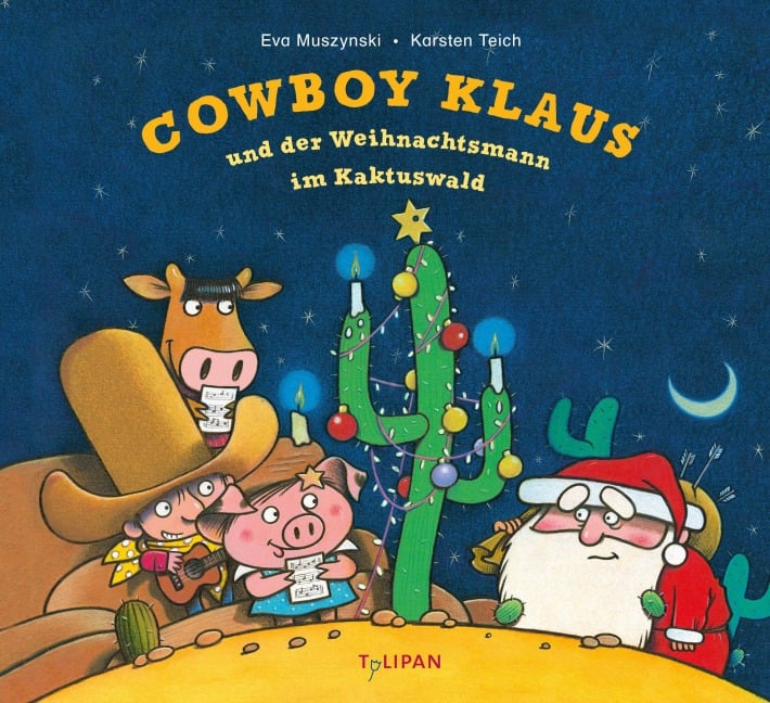 Cowboy Klaus und der Weihnachtsmann im Kaktuswald - Karsten Teich, Eva Muszynski