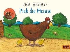Cover-Bild zum Titel 'Pick die Henne' von 'Axel Scheffler'