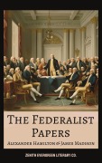 Cover-Bild zum Titel 'The Federalist Papers' von 'Alexander Hamilton, John Jay, James Madison'