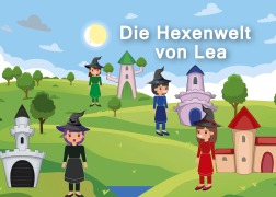 Cover-Bild zum Titel 'Die Hexenwelt von Lea' von 'Yannik Traub, Lea Traub'