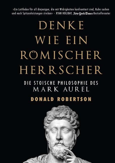 Denke wie ein römischer Herrscher - Donald Robertson