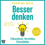 Cover-Bild zum Titel 'Besser denken' von 'Henning Beck'