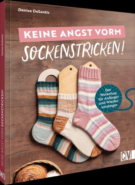 Keine Angst vorm Sockenstricken! - Denise Desantis