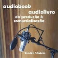 Cover-Bild zum Titel 'Audiobook - audiolivro' von 'Sandra Silvério'