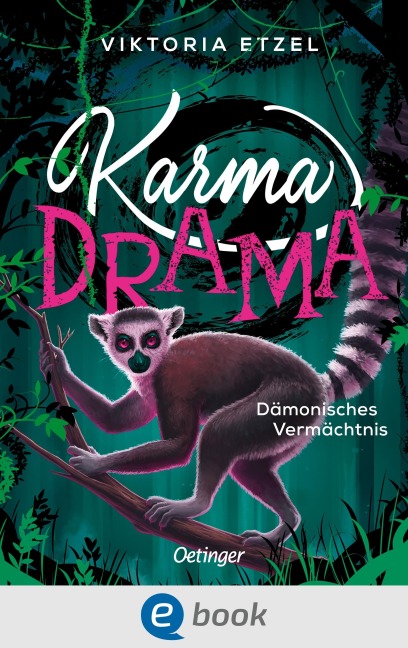 Karma Drama 3. Dämonisches Vermächtnis - Viktoria Etzel