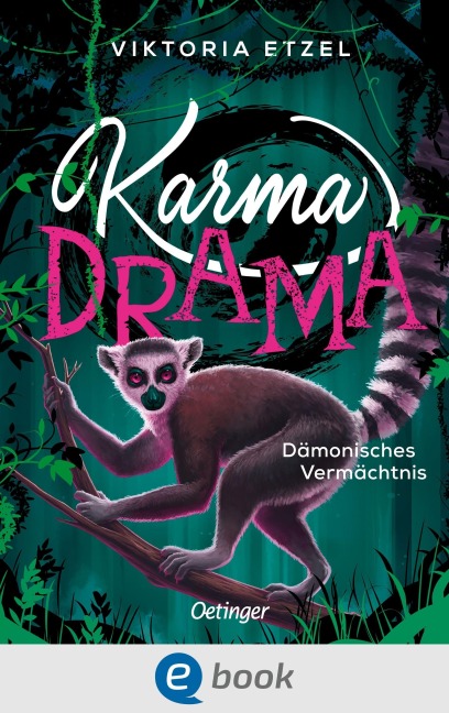 Karma Drama 3. Dämonisches Vermächtnis - Viktoria Etzel