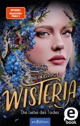 Cover-Bild zum Titel 'Wisteria - Die Liebe des Todes (Belladonna 3)' von 'Adalyn Grace'