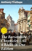 Cover-Bild zum Titel 'The Barsetshire Chronicles - All 6 Books in One Edition' von 'Anthony Trollope'