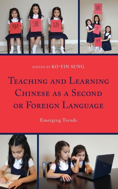 Teaching and Learning Chinese as a Second or Foreign Language - 