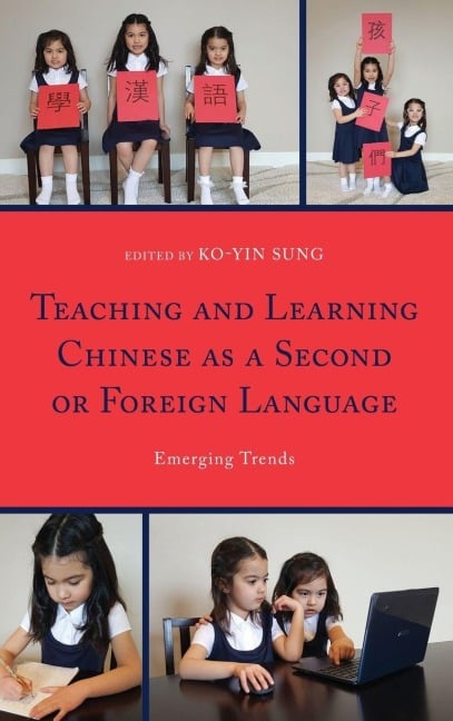 Teaching and Learning Chinese as a Second or Foreign Language - 
