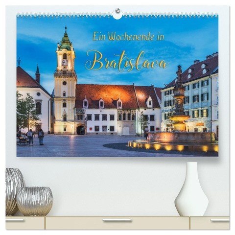 Ein Wochenende in Bratislava (hochwertiger Premium Wandkalender 2024 DIN A2 quer), Kunstdruck in Hochglanz - Gunter Kirsch