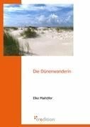 Die Dünenwanderin - Elke Maihöfer