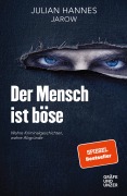 Cover-Bild zum Titel 'Der Mensch ist böse' von 'Julian Hannes'