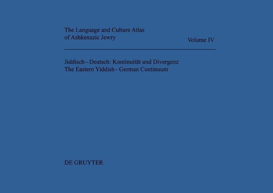 Jiddisch-Deutsch: Kontinuität und Divergenz / The Eastern Yiddish-German Continuum - 