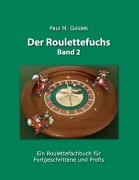 Cover-Bild zum Titel 'Der Roulettefuchs, Band 2' von 'Paul M. Goldek'