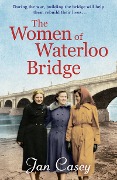 Cover-Bild zum Titel 'The Women of Waterloo Bridge' von 'Jan Casey'