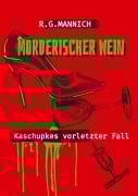 Cover-Bild zum Titel 'Mörderischer Wein - Der Tote im Weinkeller. Warum musste der Kellermeister sterben.' von 'Rainer G. Mannich'