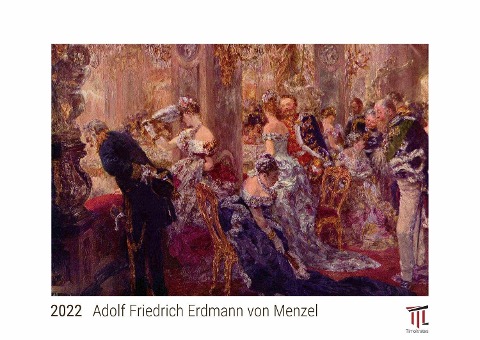 Adolf Friedrich Erdmann von Menzel 2022 - White Edition - Timokrates Kalender, Wandkalender, Bildkalender - DIN A3 (42 x 30 cm) - 
